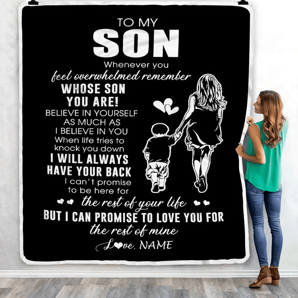 Personalized To My Son Blanket From Mom Mother Whenever You Feel Overwhelmed Son Birthday Graduation Christmas Customized Bed Fleece Throw Blanket