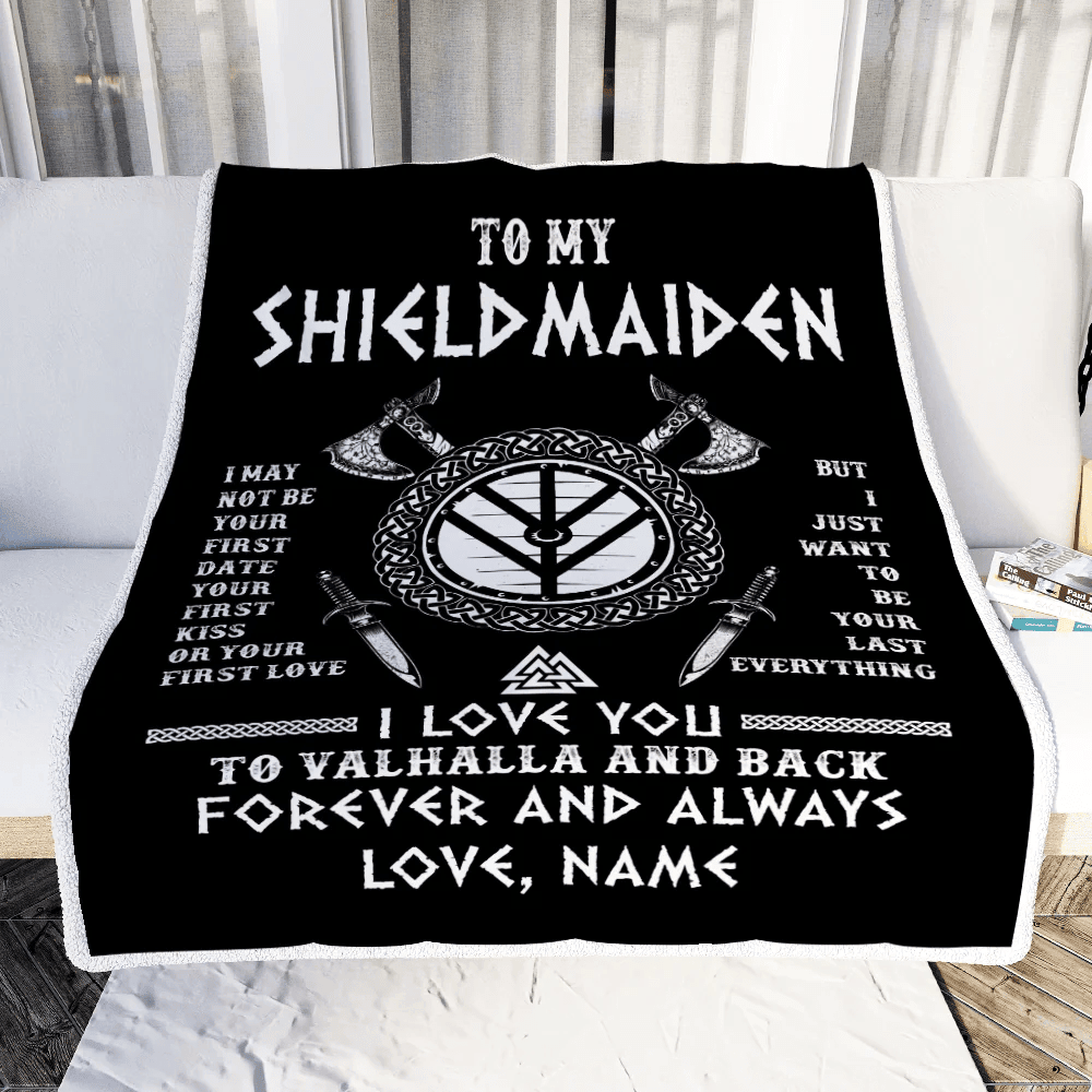 Personalized To My Shieldmaiden Viking Blanket I Love You To Valhalla And Back Wife Girlfriend Women Birthday Anniversary Customized Fleece Throw Blanket