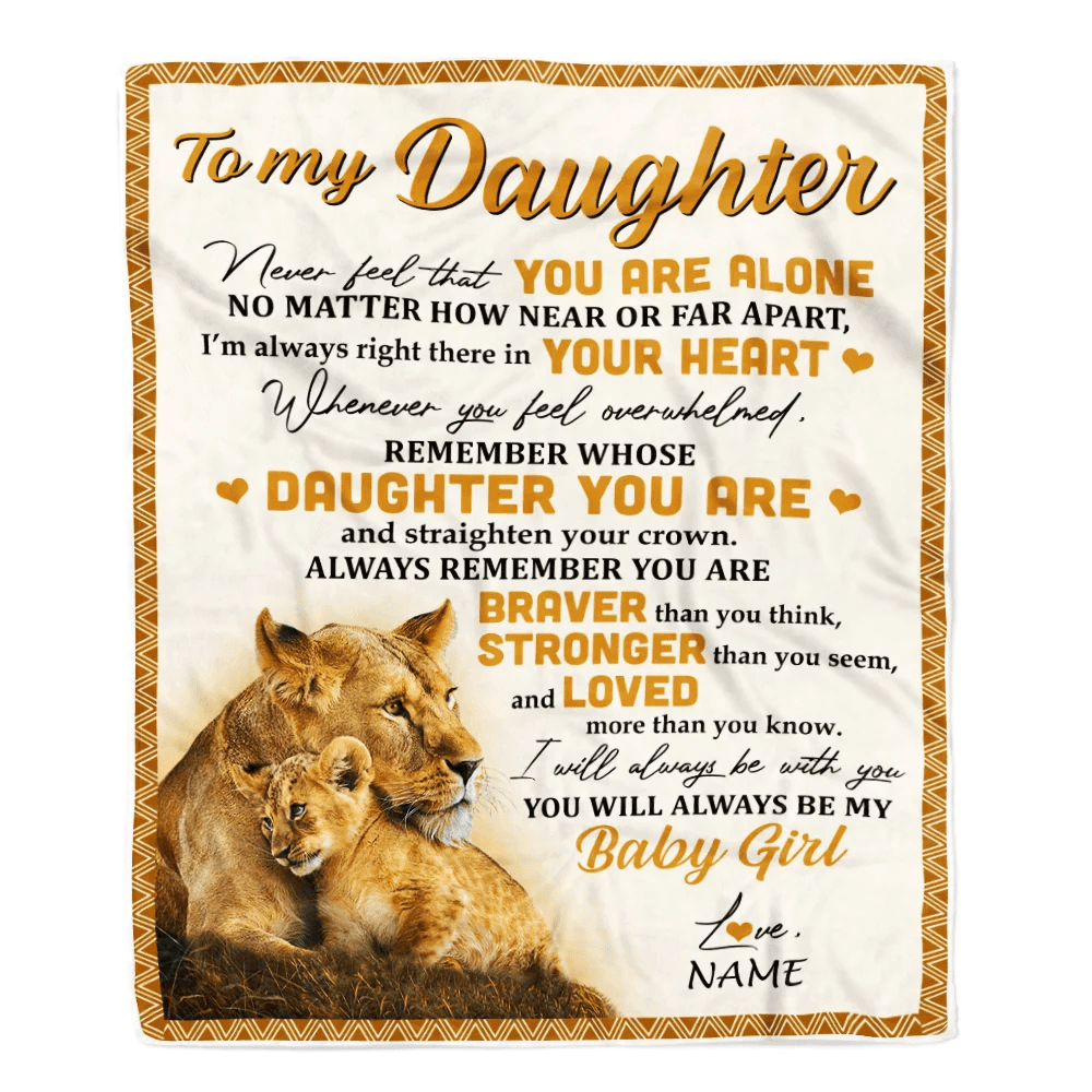 Personalized to My Daughter Blanket From Mom Lion Never Feel That You are Alone Great Birthday Graduation Christmas Gift Bed Quilt Fleece Throw Blanket