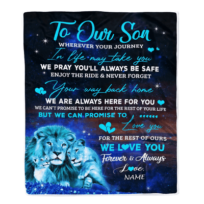 Personalized To My Son Blanket From Mom And Dad We Love You Forever And Always Lion Son Birthday Thanksgiving Christmas Customized Fleece Throw Blanket