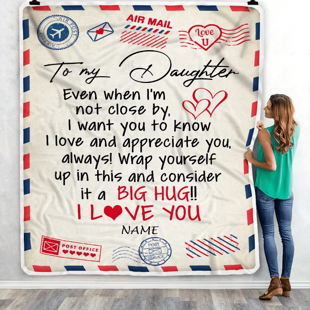 Personalized To My Daughter Blanket From Mom Dad I Love You Hugs Air Mail Letter Daughter Birthday Christmas Thanksgiving Graduation Customized Fleece Blanket