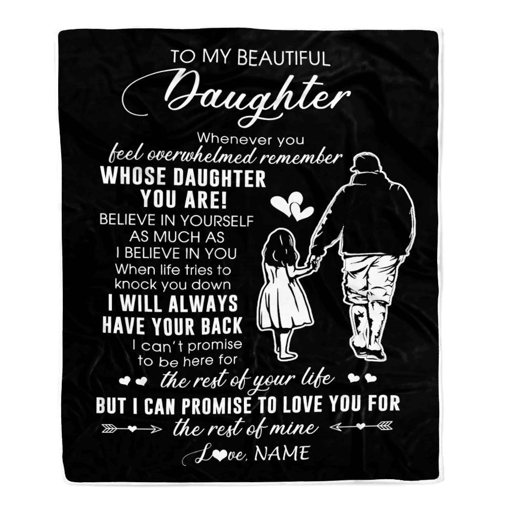 Personalized To My Daughter Blanket From Dad Father Whenever You Feel Overwhelmed Daughter Birthday Graduation Christmas Customized Bed Fleece Throw Blanket