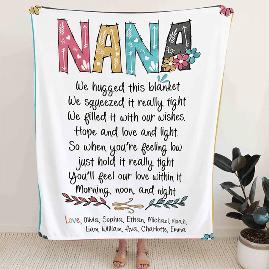 Personalized Nickname Nana Blanket, Nana We Hugged This Blanket