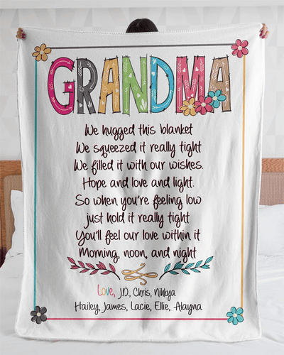 Personalized Grandma Blanket, Grandma We Hugged This Blanket