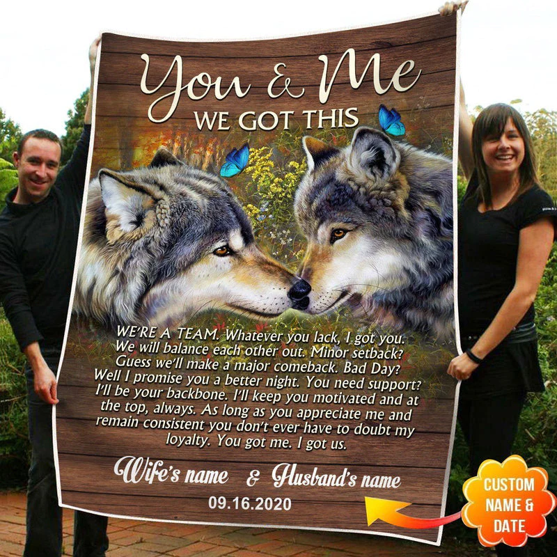 Personalized Blanket You And Me We Got This Wolf Anniversary Gifts For Couples Custom, Gift For Couples, Cute Blanket