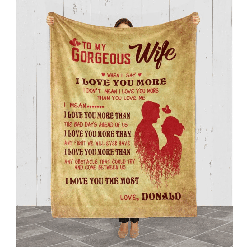 Valentine Day Gift To My Gorgeous Wife Customized Blanket, Gift For Couples, Gift From Husband, Anniversary Gift, I Love You Fleece Quilt