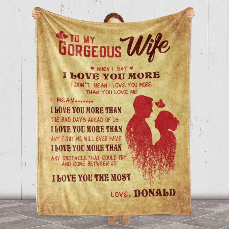 Valentine Day Gift To My Gorgeous Wife Customized Blanket, Gift For Couples, Gift From Husband, Anniversary Gift, I Love You Fleece Quilt