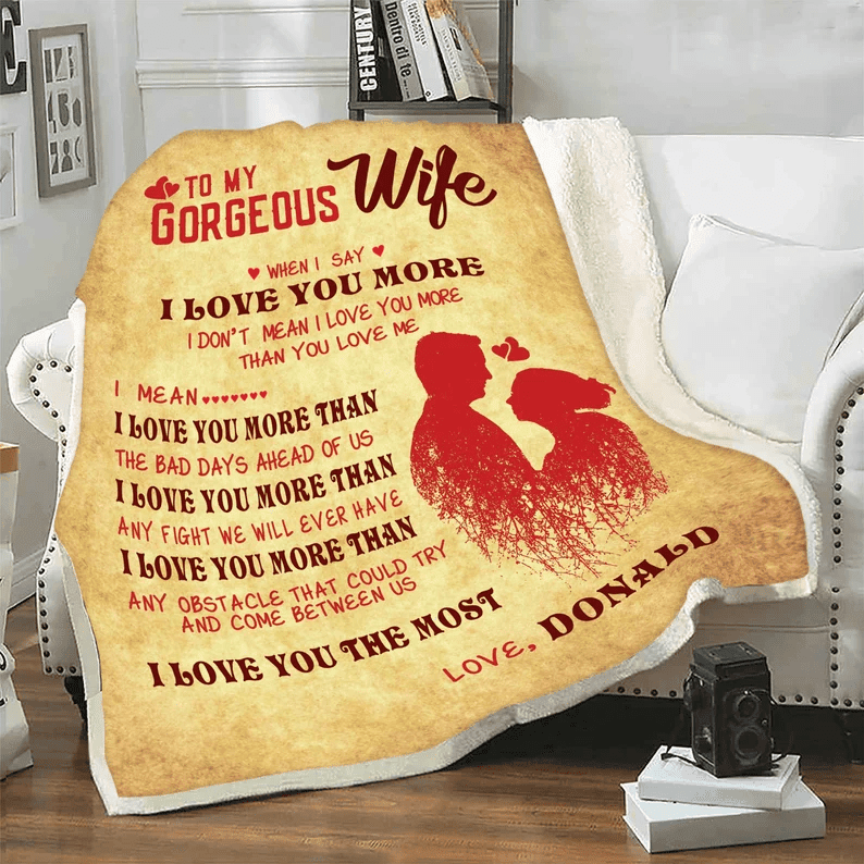 Valentine Day Gift To My Gorgeous Wife Customized Blanket, Gift For Couples, Gift From Husband, Anniversary Gift, I Love You Fleece Quilt