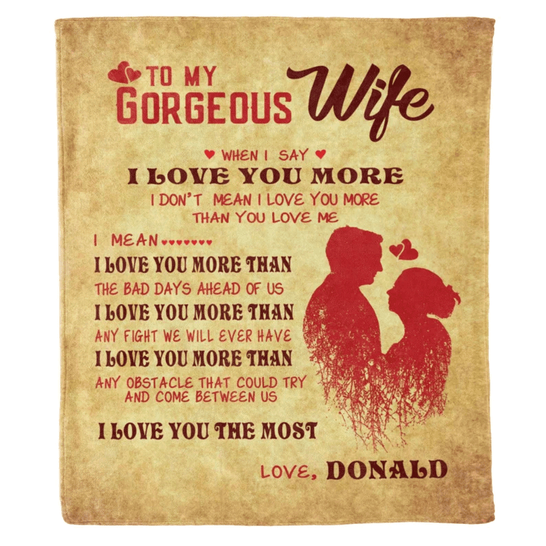 Valentine Day Gift To My Gorgeous Wife Customized Blanket, Gift For Couples, Gift From Husband, Anniversary Gift, I Love You Fleece Quilt