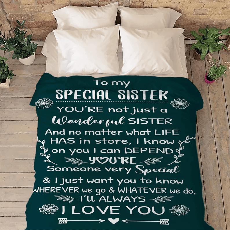 To My Special Sister I Love You Personalized Blanket, Gift For Bestie, To My Sister Blanket, Custom Gift For Sister Sister To Sister Gift