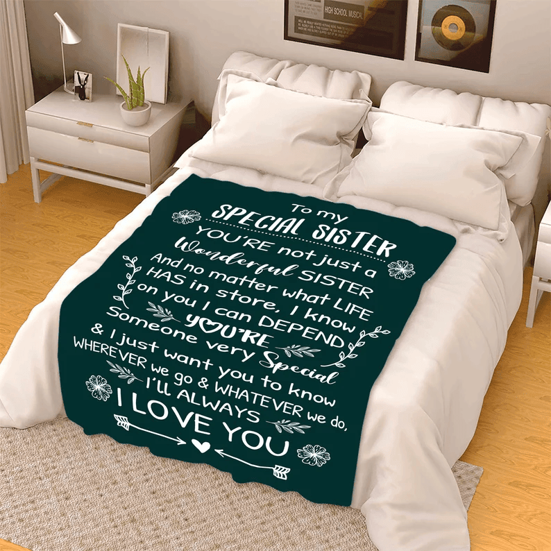 To My Special Sister I Love You Personalized Blanket, Gift For Bestie, To My Sister Blanket, Custom Gift For Sister Sister To Sister Gift