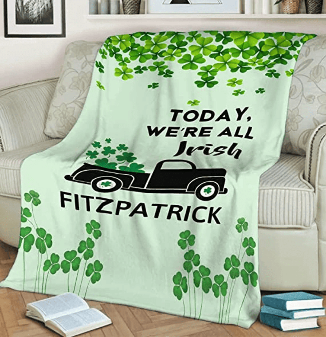 Customized St. Patrick Day Blanket Today We All are Irish, Clovers Throw Blanket Comfy Throws Lucky Shamrock Clover Blanket Gift for Him Her