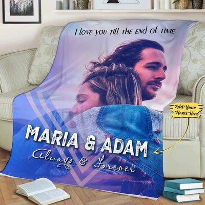 Forever & Always Couples Fleece Blanket I Love You Till The End Of Time Customized Personalized Photo Blanket For Couples Gift For Birthday