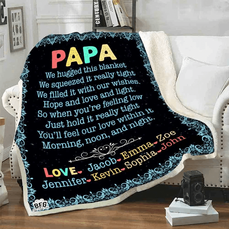 Papa We Hugged This Customized Blanket, Father's Day Gift For Dad, To My Dad Blanket With Kids Name, Personalized Gift For Dad/Daddy/Papa
