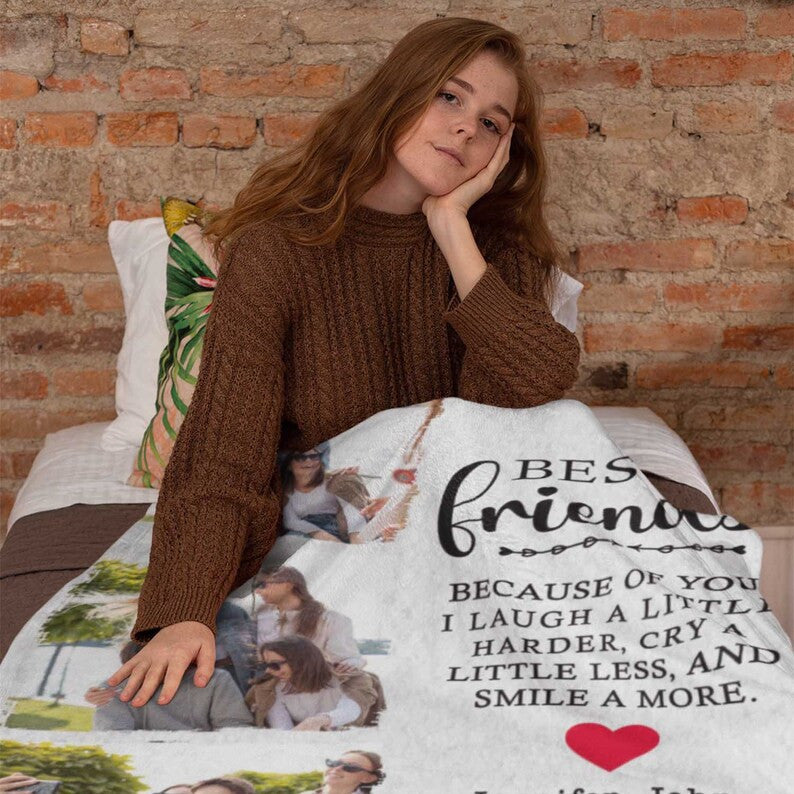 Personalized Photo Blanket For Friend/Sister For Friendship Day, Best Friends Because Of You I Laugh A Little Harder, Custom Gift For Her