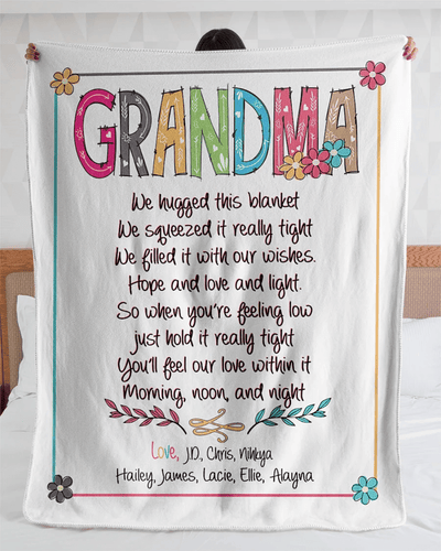 Chillever - Grandma Blanket, Grandma Blanket With Grandkids Names, Grandma We Hugged This Blanket