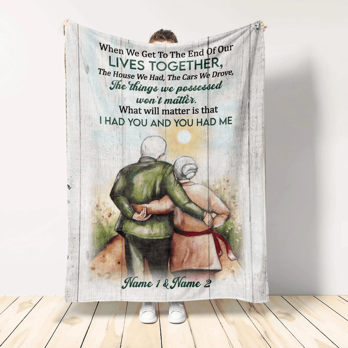 When We Get To The End Of Our Lives Together, Family Custom Blanket, Gift For Family, Couple
