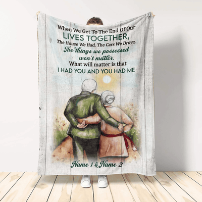 When We Get To The End Of Our Lives Together, Family Custom Blanket, Gift For Family, Couple