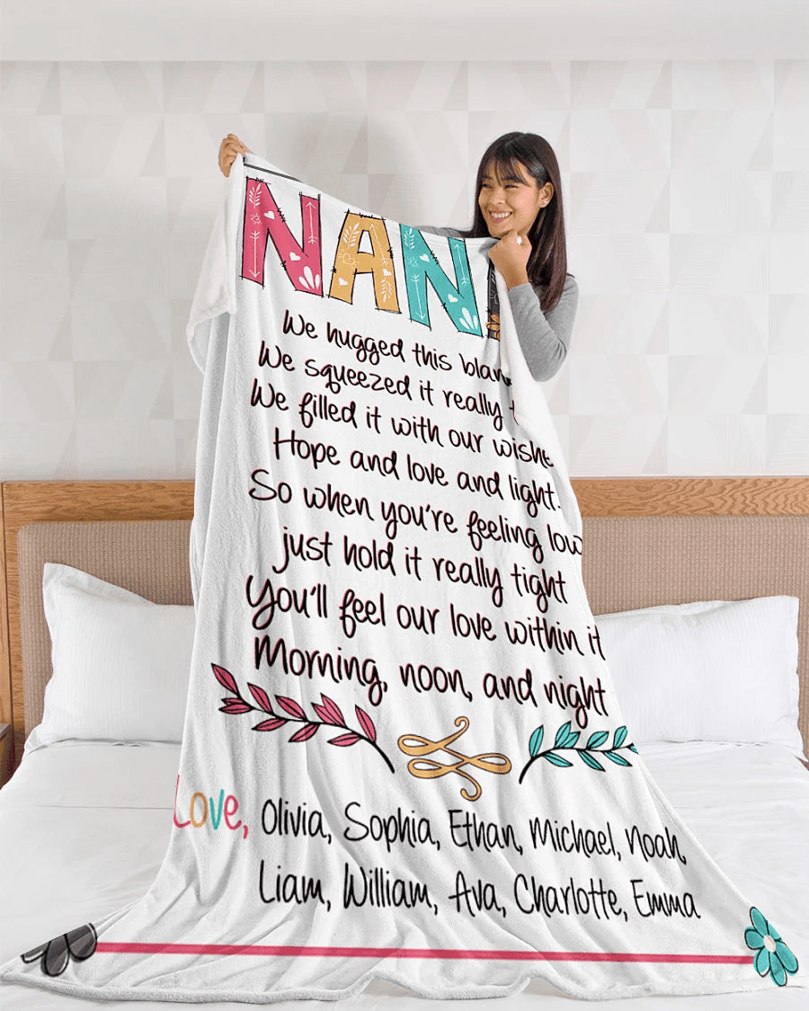 Chillever - Personalized Nana Blanket, Nana Blanket With Grandkids Names, Nana We Hugged This Blanket