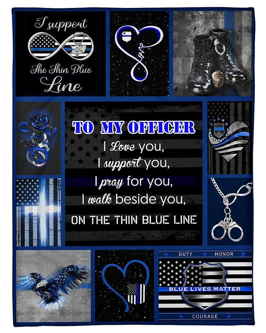 To My Officer I Love You I Walk Beside You On The Thin Blue Line Fleece Blanket Fleece Blanket