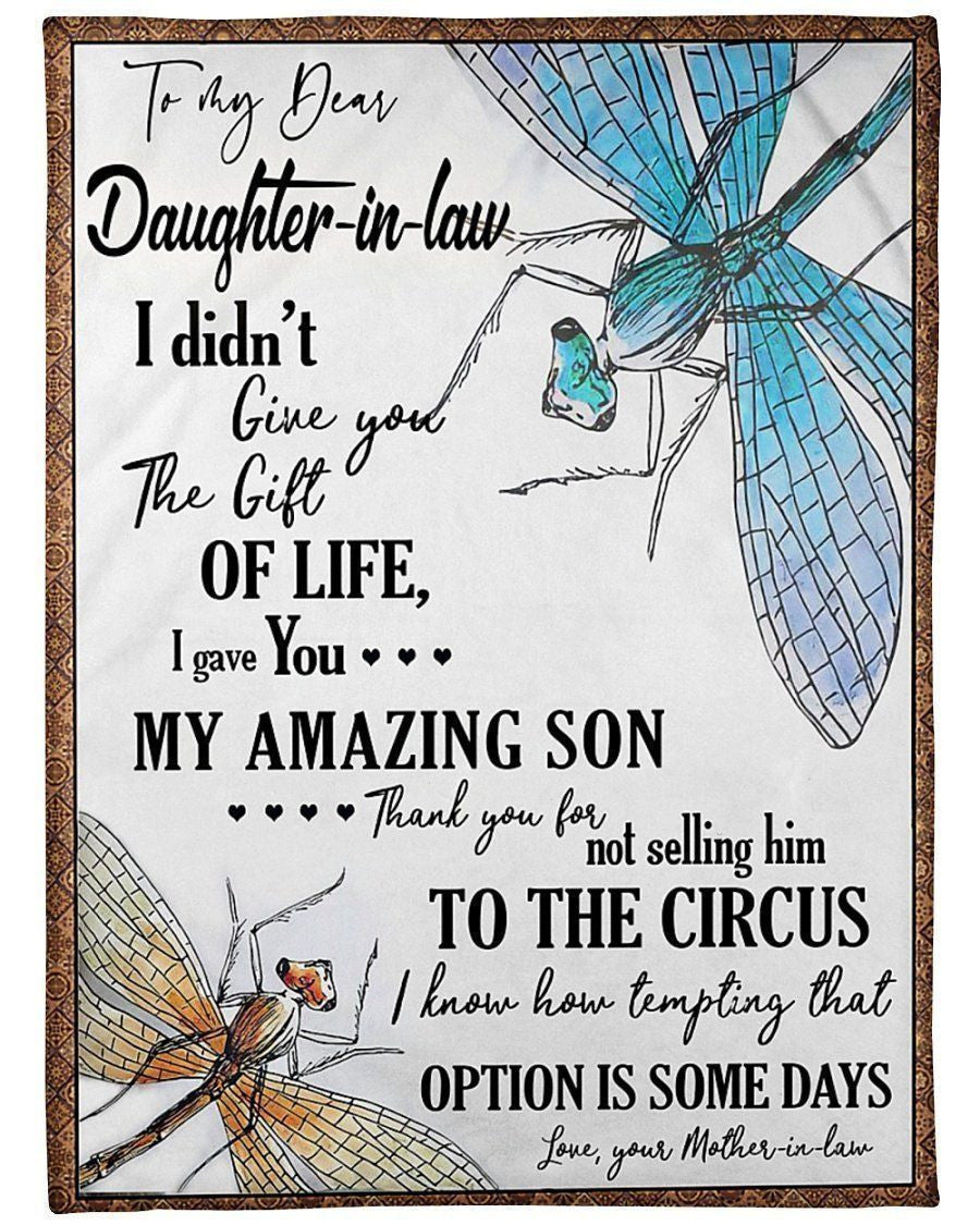 Dragonfly To My Daughter In Law I Gave You My Amazing Son Fleece Blanket