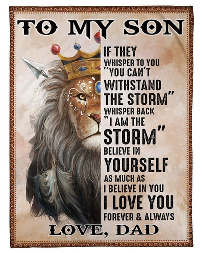 Lion Papa To Son Fleece Blanket If They Whisper To You Fleece Blanket
