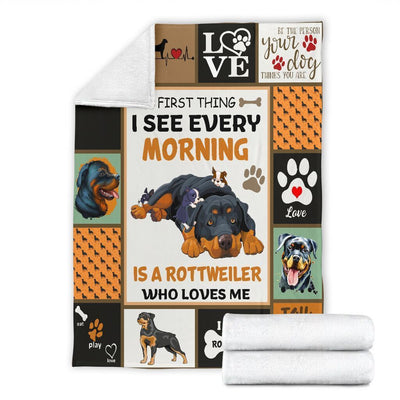 First Thing I See Every Morning Rottweiler Dog Fleece Blanket