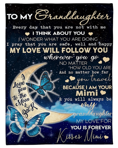 You Will Always Be My Granddaughter Great Gift From Mimi To Granddaughter Fleece Blanket