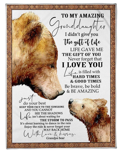 Bear Grandpa Hopes Amazing Granddaughter To Do Her Best In Life Fleece Blanket