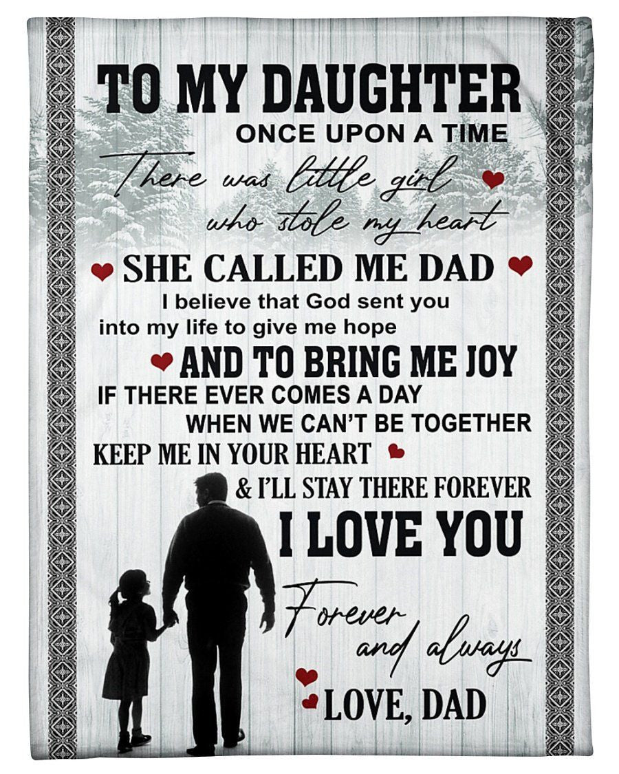 To My Daughter Once Upon A Time There Was Little Girl Who Stole My Heart Fleece Blanket Fleece Blanket