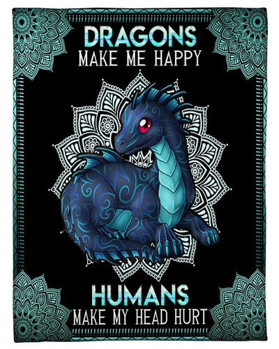 Dragons Make Me Happy Humans Make My Head Hurt Fleece Blanket