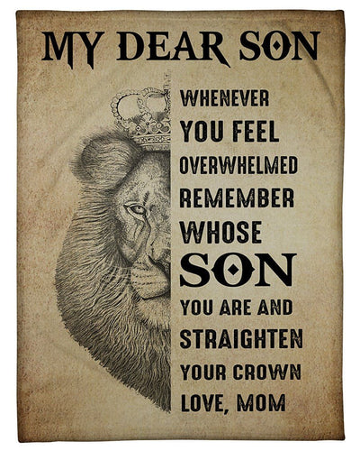 Whenever You Feel Overwhelmed Remember Whose Son You Are Fleece Blanket