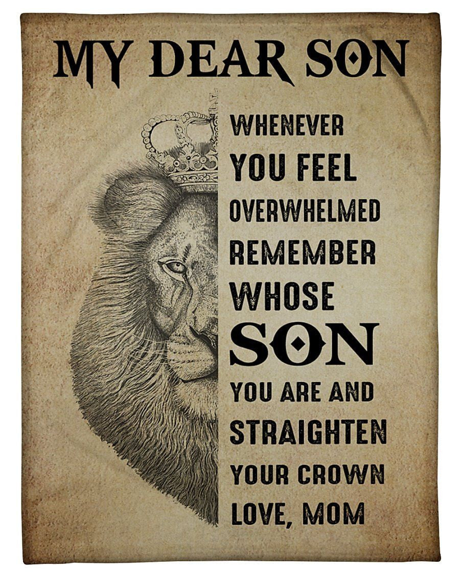 Whenever You Feel Overwhelmed Remember Whose Son You Are Fleece Blanket