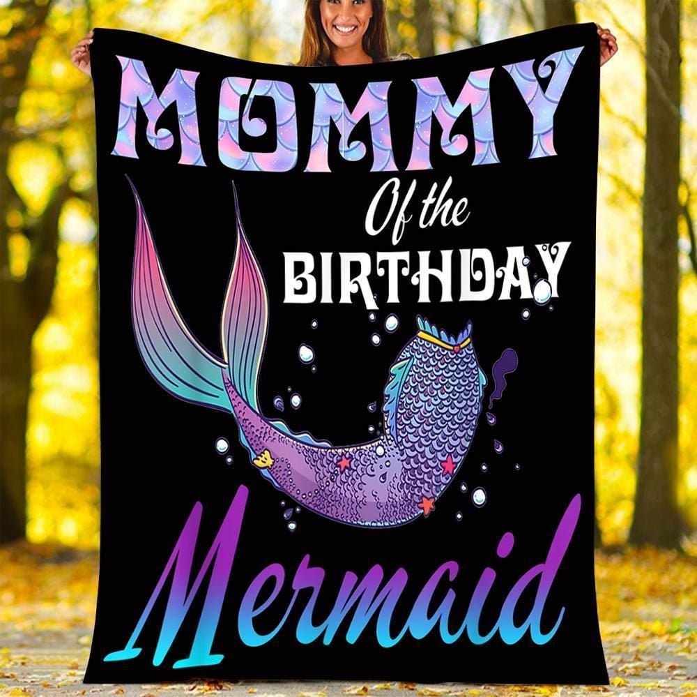 Mommy Of The Birthday Mermaid Fleece Blanket Gift For Mom