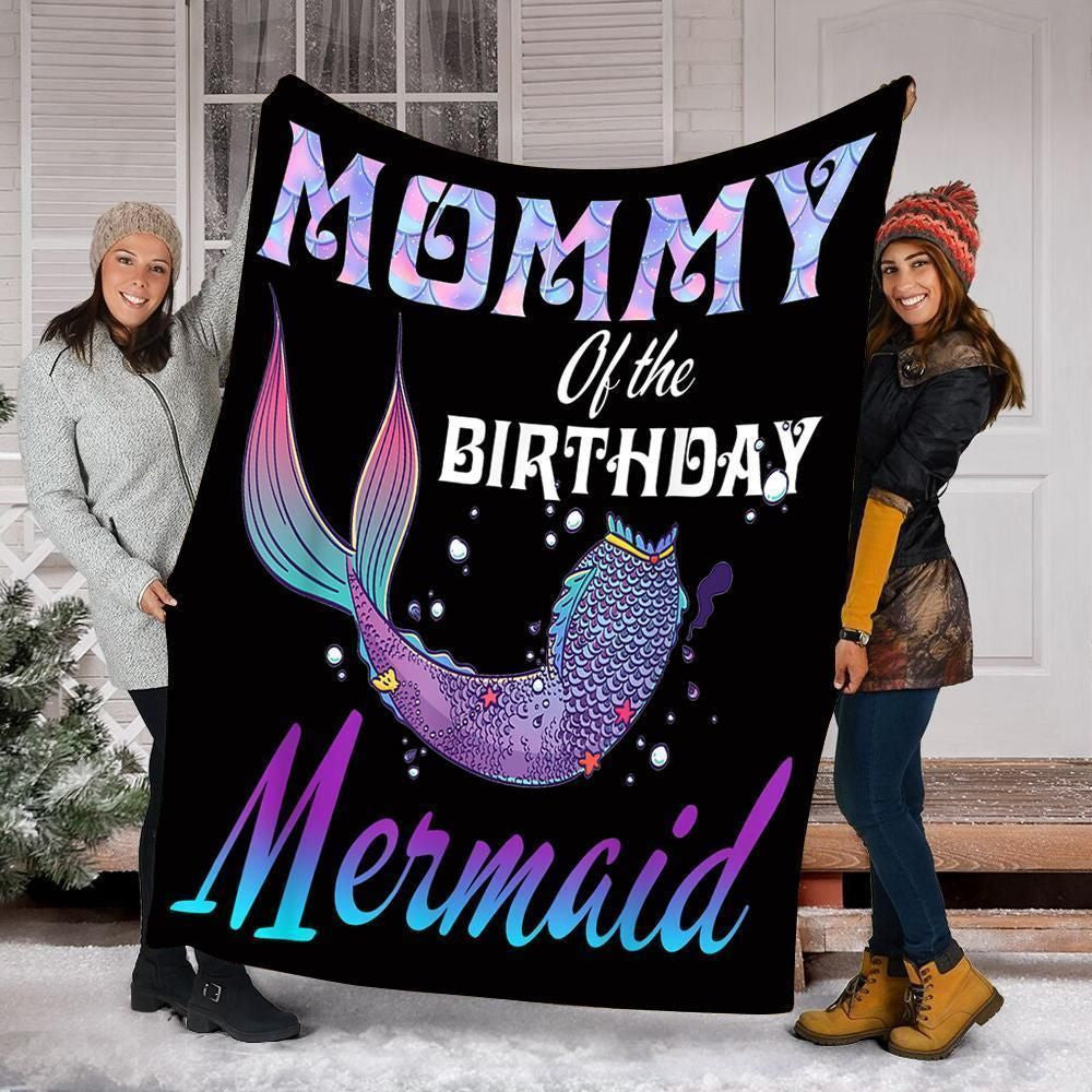 Mommy Of The Birthday Mermaid Fleece Blanket Gift For Mom