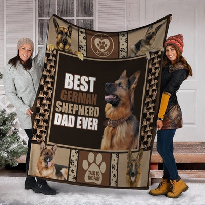 Best German Shepherd Dad Ever Daddy Gifts Dog Lover Fleece Blanket