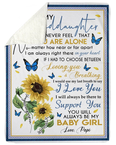 To My Granddaughter You Will Always Be My Baby Girl Sunflower Gifts From Papi Fleece Blanket