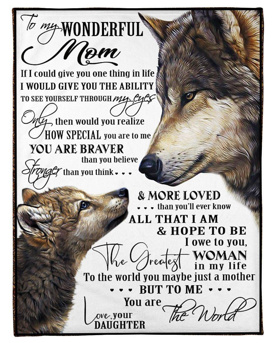 Daughter Gift To Wonderful Mom How Special You Are To Me Wolf Edition Fleece Blanket