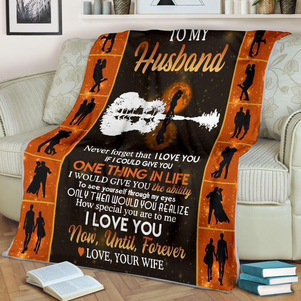 To My Husband Never Forget That I Love You Fleece Blanket