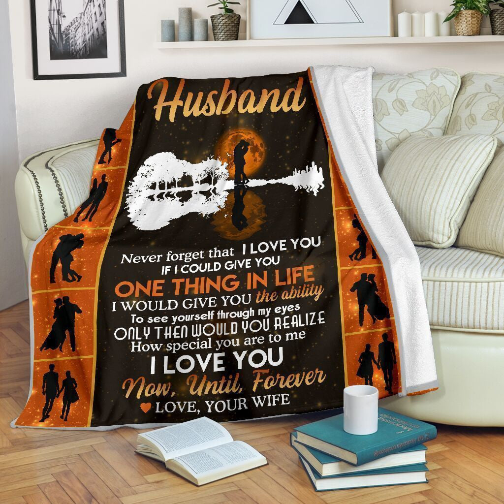 To My Husband Never Forget That I Love You Fleece Blanket