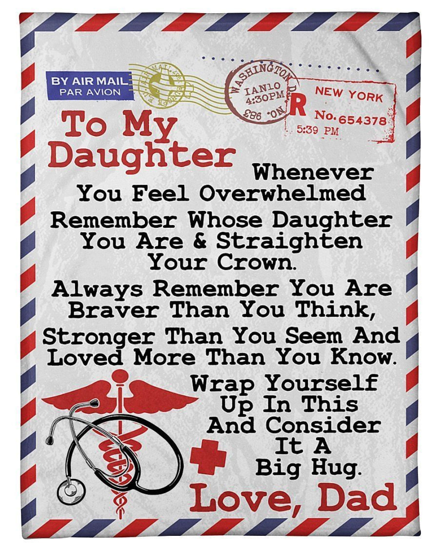 Dad To Nurse Daughter You're Braver Than You Think Fleece Blanket Fleece Blanket