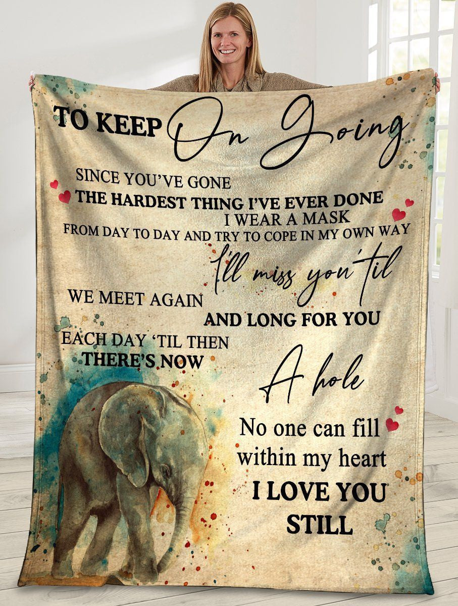 Elephant To Keep On Going Since You've Gone Fleece Blanket