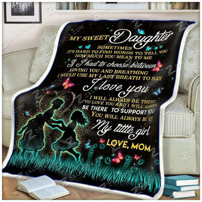 Fleece Blanket - My Sweet Daughter - Sometimes