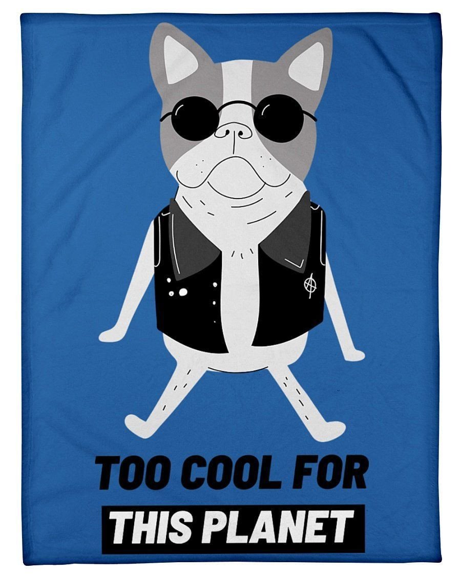 Too Cool For This Planet Cute Frenchie Fleece Blanket