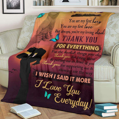 Blanket Gift For Dad I Love You Everyday