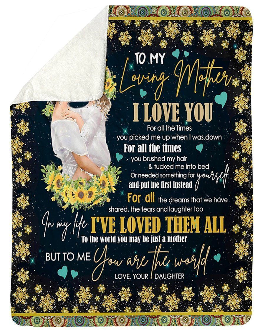 To My Loving Mom To Me You Are The World Gifts From Daughter Fleece Blanket