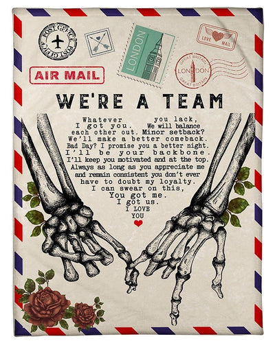 We're A Team Whatever You Lack I Got You We Will Air Mail Envelop Fleece Blanket Fleece Blanket