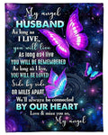 Butterfly Blanket Giving Husband As Long As I Live You Will Live Fleece Blanket