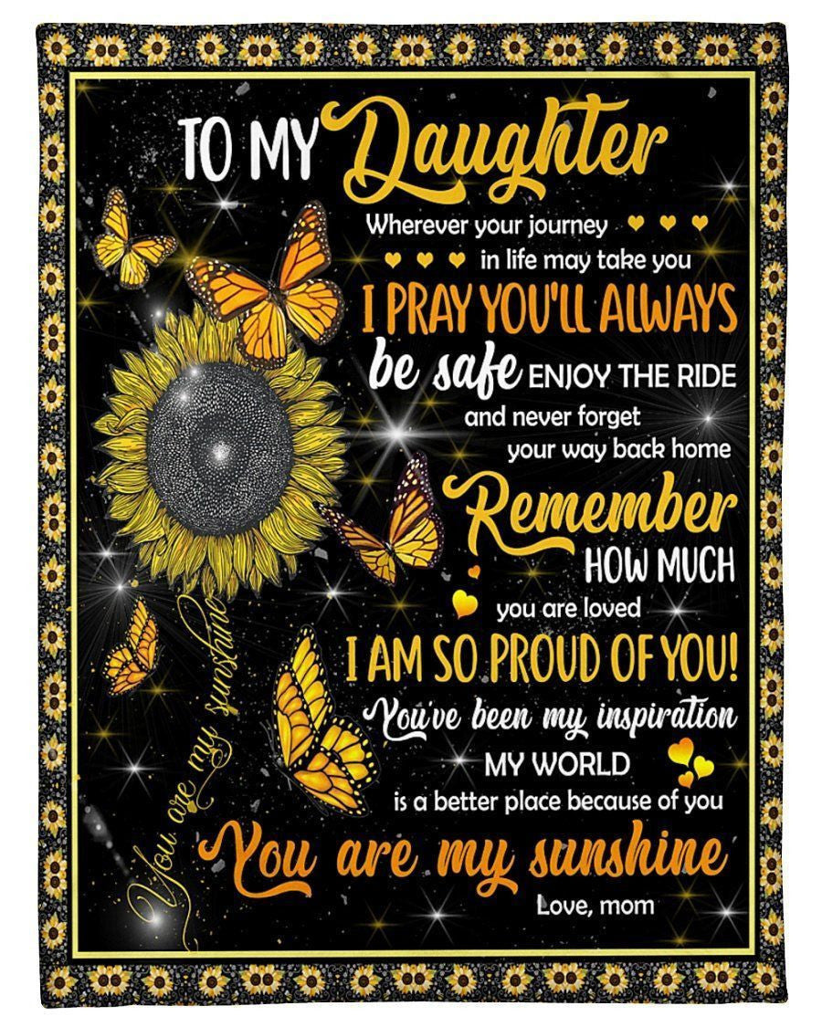 I Pray You Always Be Safe Lovely Message Gifts For Daughters Fleece Blanket