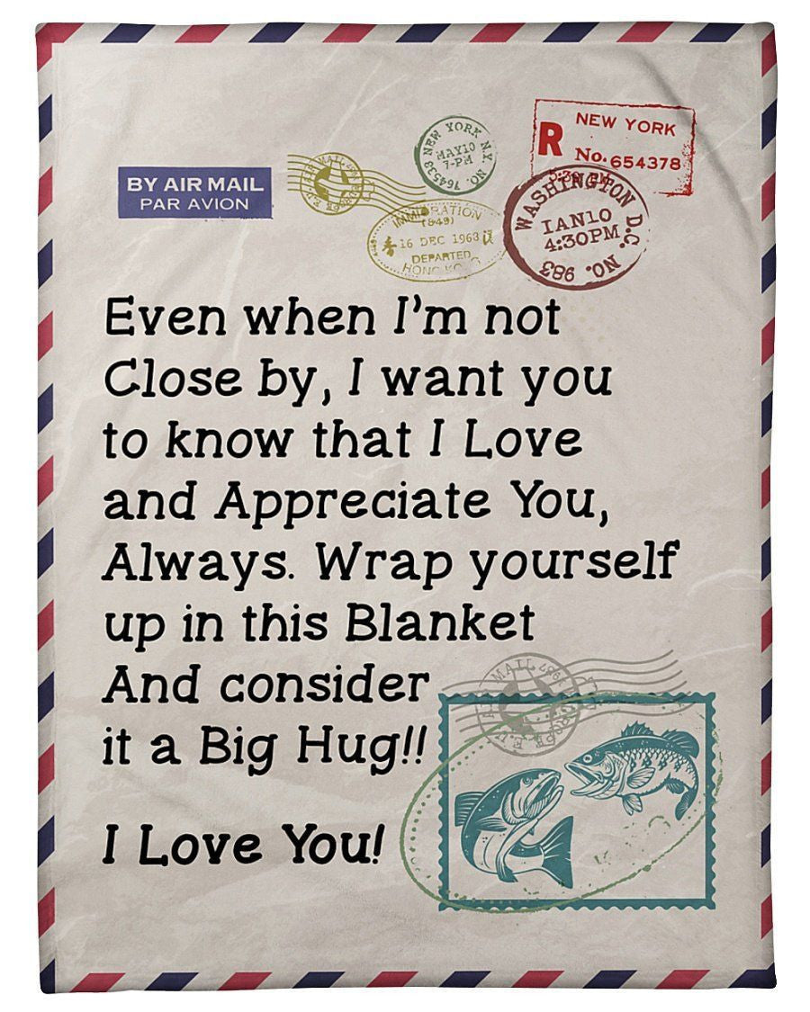Letter To Fishing Legend's Wife I Love You Fleece Blanket Fleece Blanket